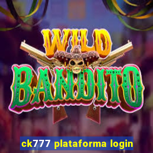 ck777 plataforma login